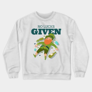 No Lucks Given Leprechaun St Patricks Day Design Green Pot of Gold Leprechaun Gift St Patties Day Celebration Shirt Best Shirt for Saint Patricks Day Beer Lover Crewneck Sweatshirt